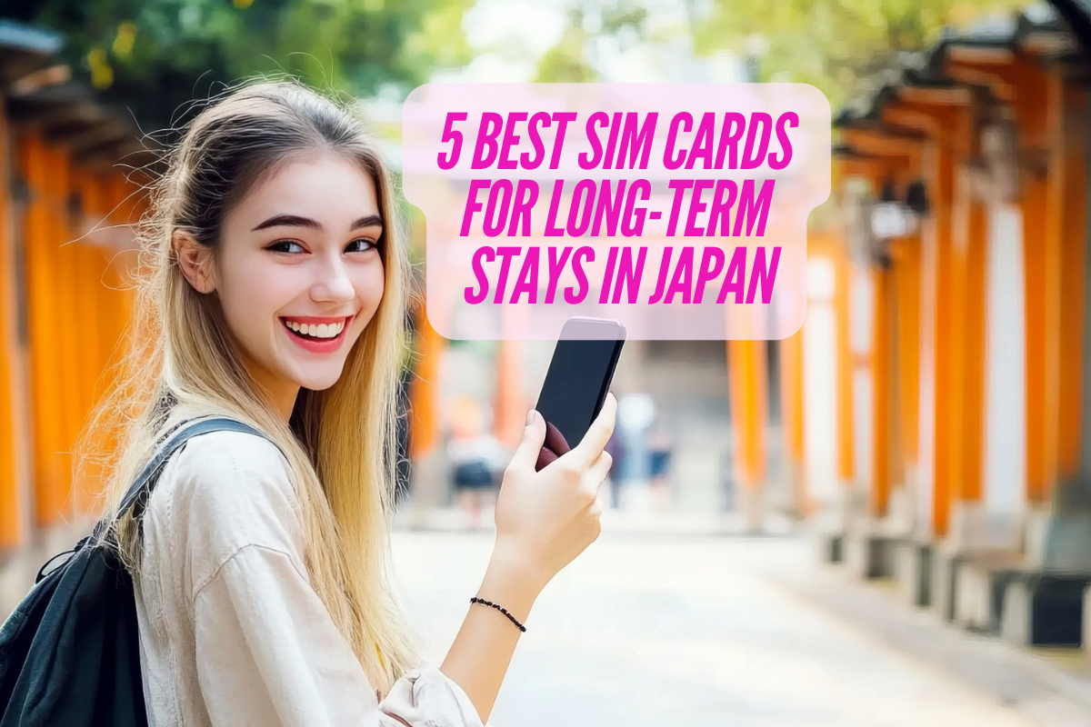 5 Best SIM Cards in Japan | Cell Phone Plans for Long-Term Stay