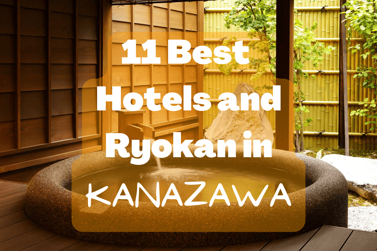 11 Best Ryokan and Hotels with Onsen in Kanazawa